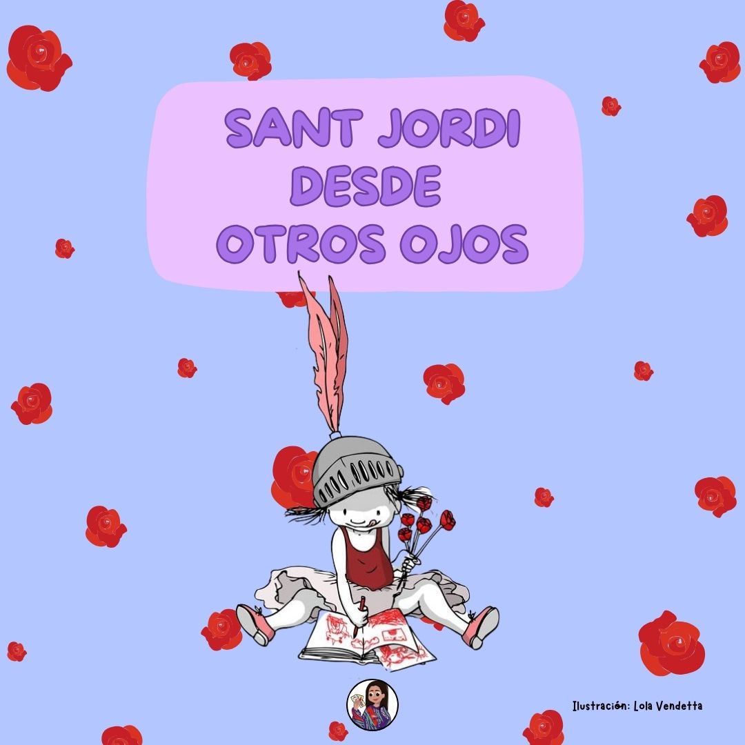 Sant Jordi desde otros ojos
