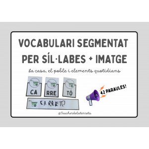 Vocabulari segmentat per síl·labes + imatge (La casa, el poble i elements quotidians)