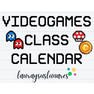 Videogame class calendar