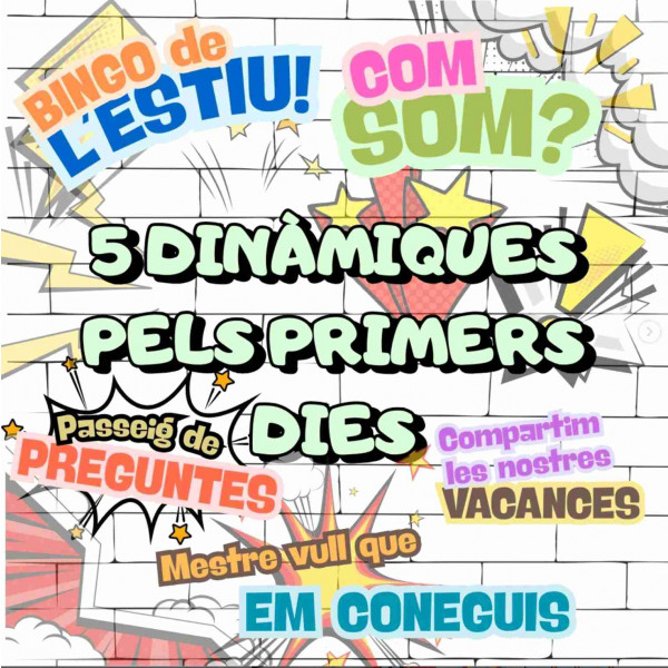 5 DINÀMIQUES PELS PRIMERS DIES