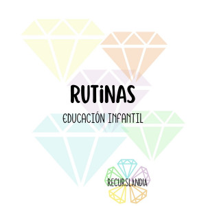 RUTINAS EDUCACIÓN INFANTIL