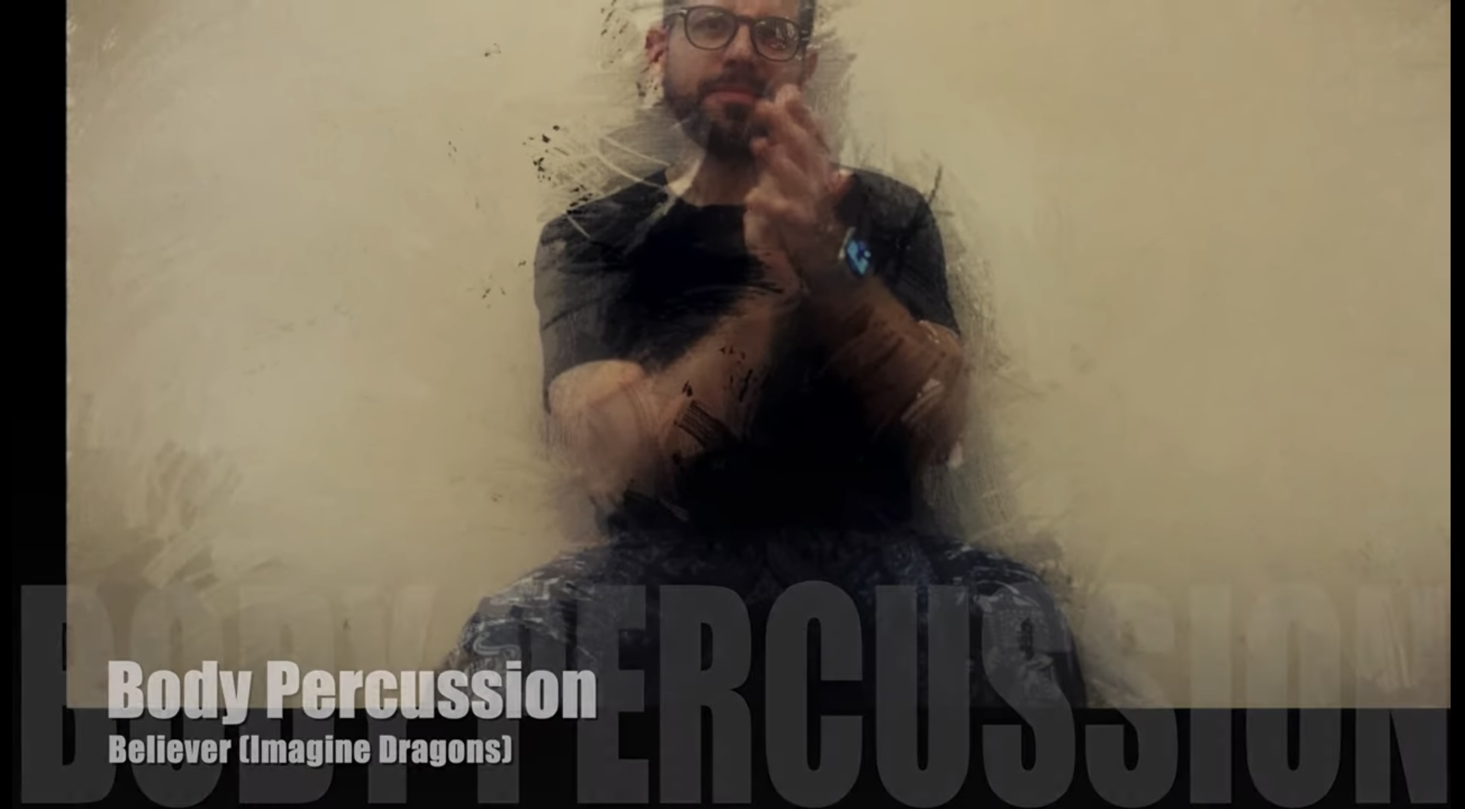 Percussió Corporal - Believer (Imagine Dragons)