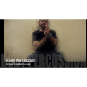 Percussió Corporal - Believer (Imagine Dragons)