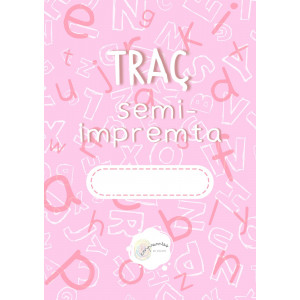 QUADERNET DE TRAÇ: LLETRA SEMI-IMPREMTA