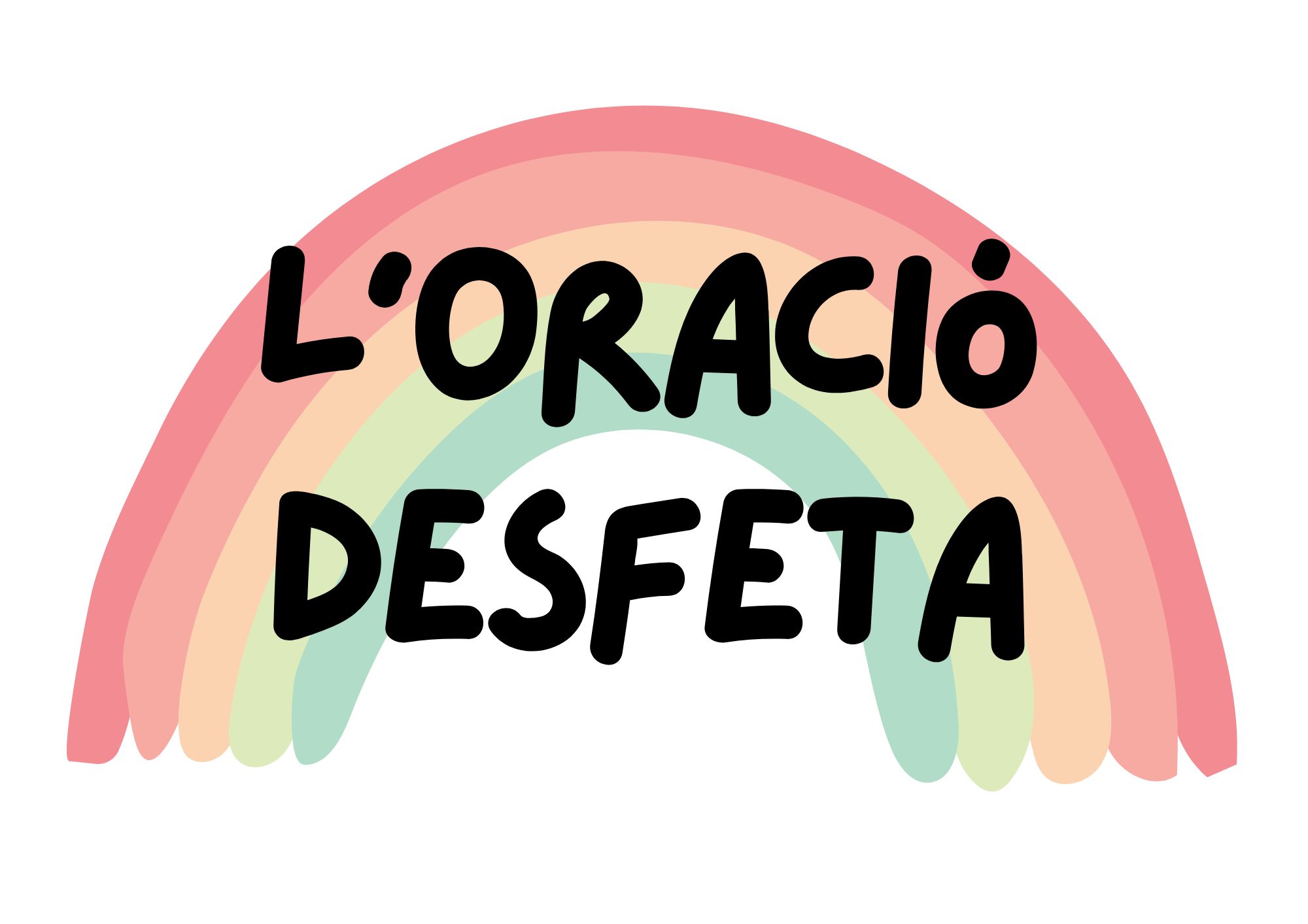 L'oració desfeta