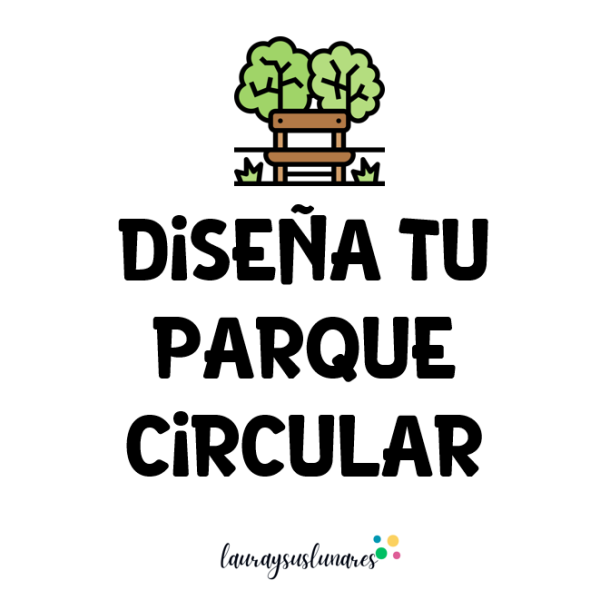 Diseña tu parque circular