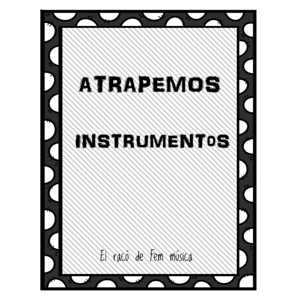 ATRAPEMOS LOS INSTRUMENTOS: JUEGO DE CARTAS