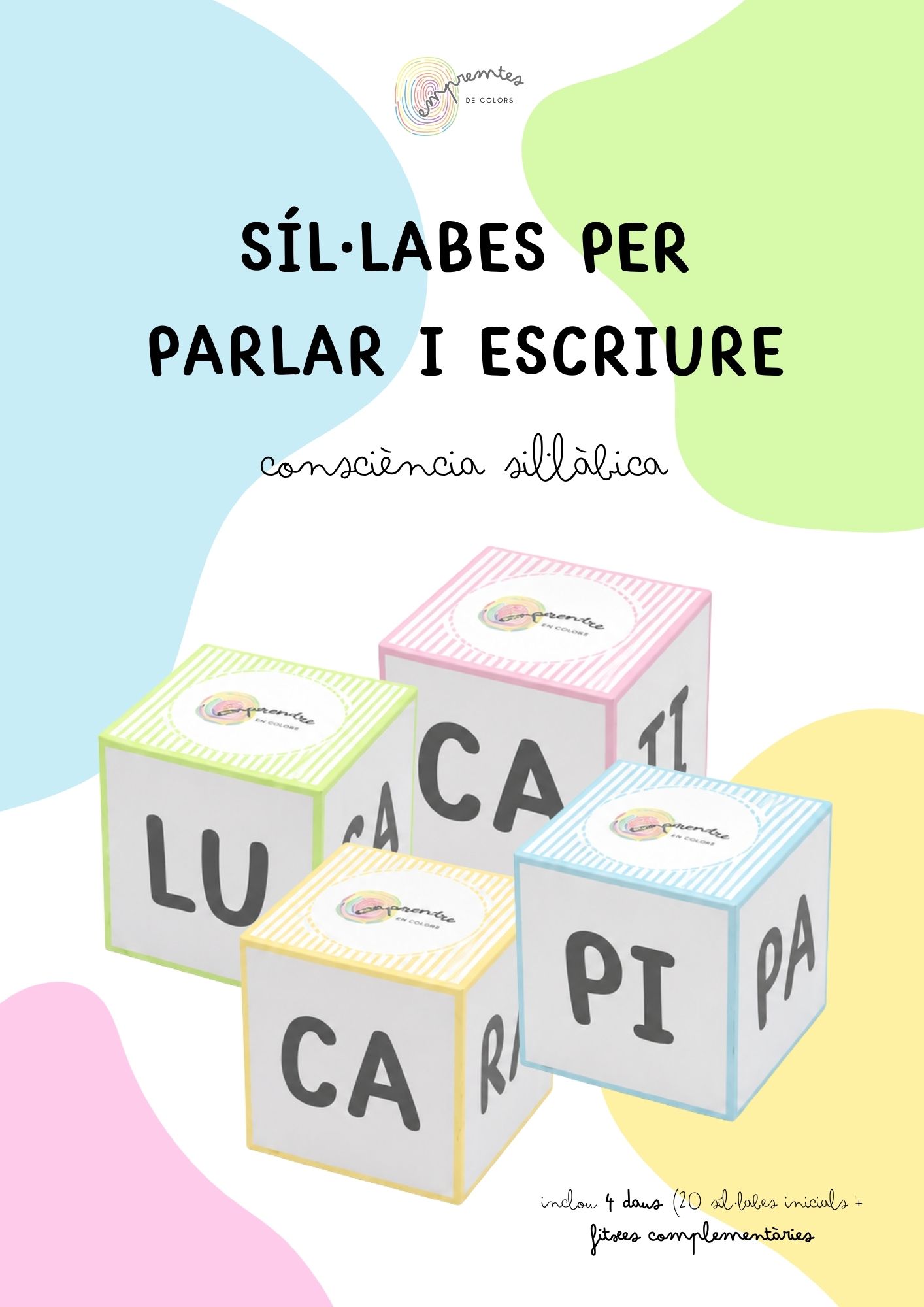 SÍL·LABES PER PARLAR I ESCRIURE: CONSCIÈNCIA SIL·LÀBICA