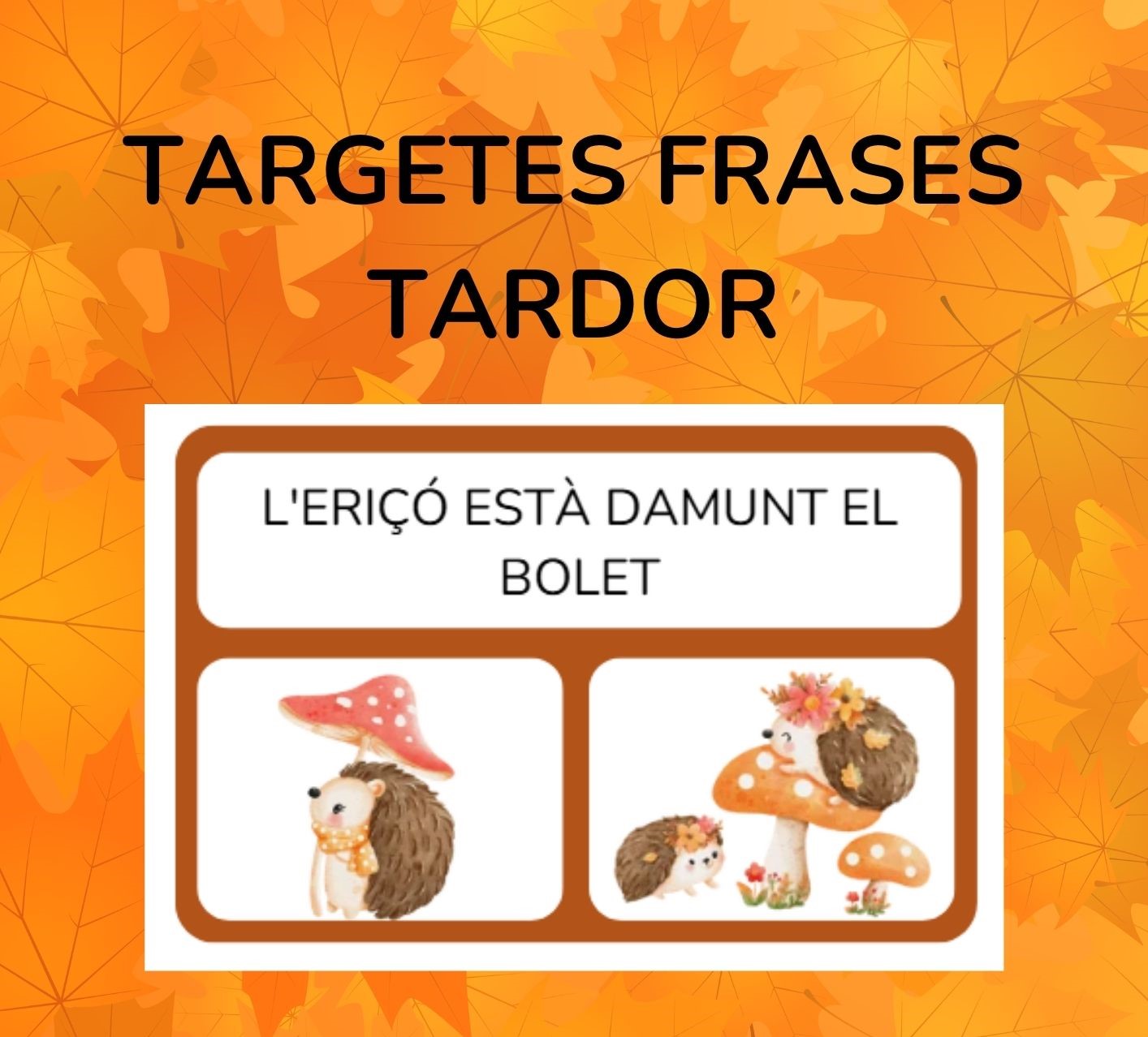 Targetes frases TARDOR