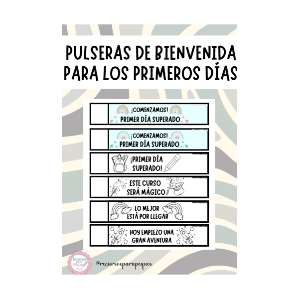 PULSERAS DE BIENVENIDA PARA LOS PRIMEROS DÍAS
