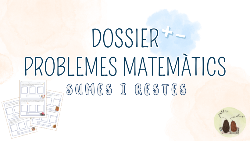 Dossier problemes matemàtics (sumes i restes) ➕➖