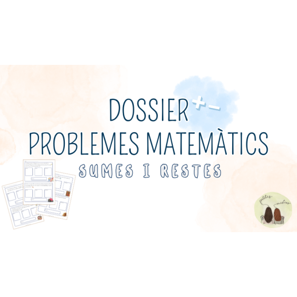 Dossier problemes matemàtics (sumes i restes) ➕➖