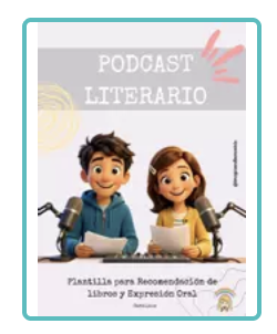 DOSSIER PODCAST LITERARIO: Guión, Planificador y Autoevaluación (Castellano / Català)