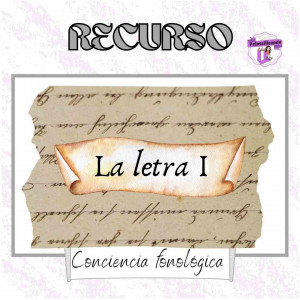 La letra I (conciencia fonológica)