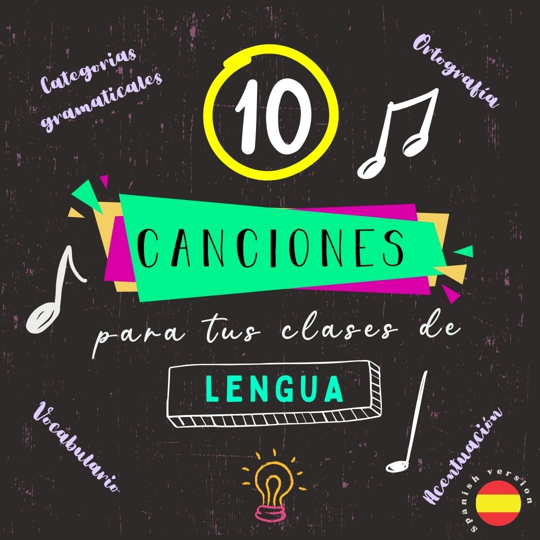 10 CANCIONES PARA TUS CLASES DE LENGUA