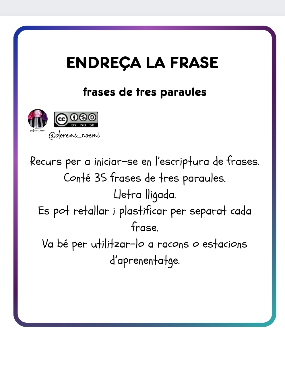 ENDREÇA LA FRASE 3 PARAULES