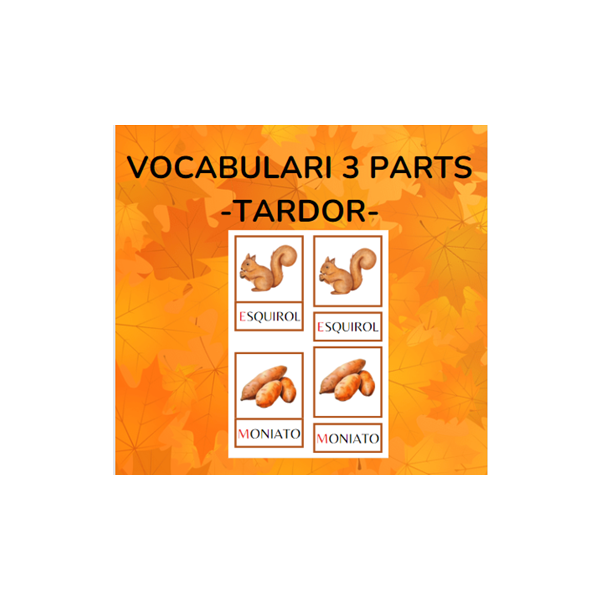 Vocabulari 3 parts - TARDOR