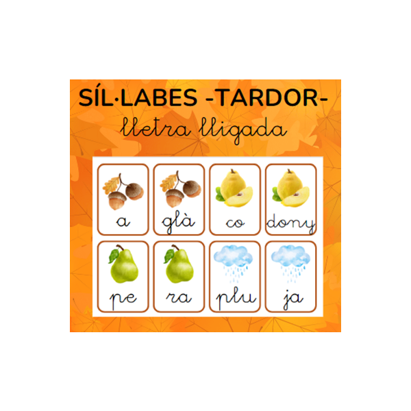 Síl·labes TARDOR lletra lligada