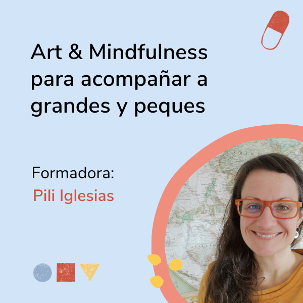 Art & Mindfulness para acompañar a grandes y peques