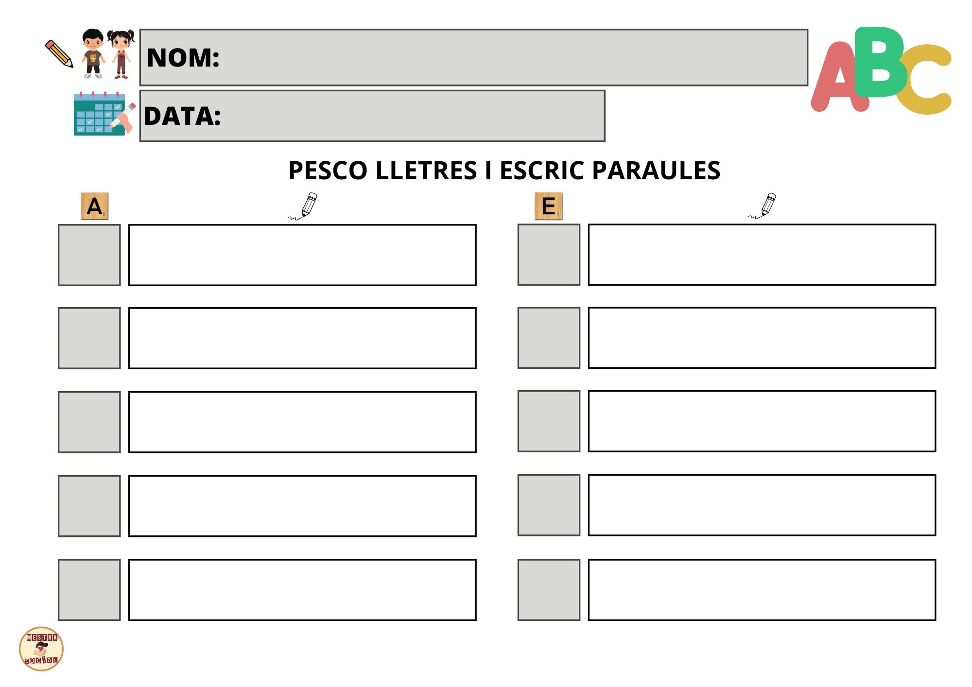 PESCAR LLETRES I ESCRIURE PARAULES