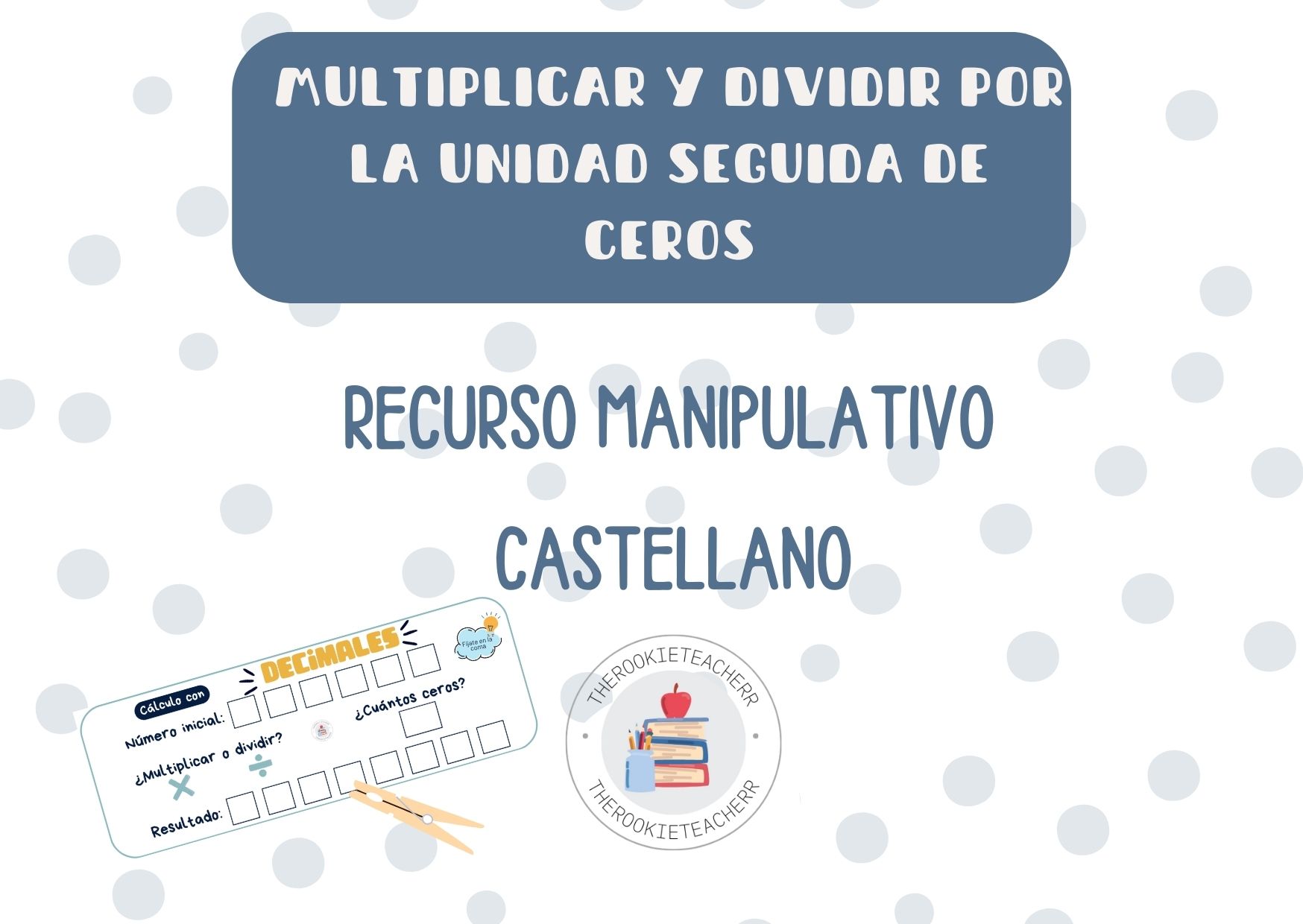 MULTIPLICAR Y DIVIDIR POR LA UNIDAD SEGUIDA DE CEROS