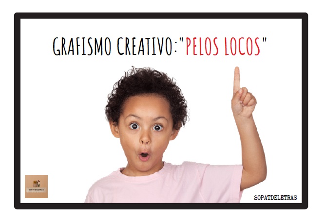 Grafismo creativo "pelos locos"