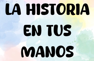 La historia en tus manos