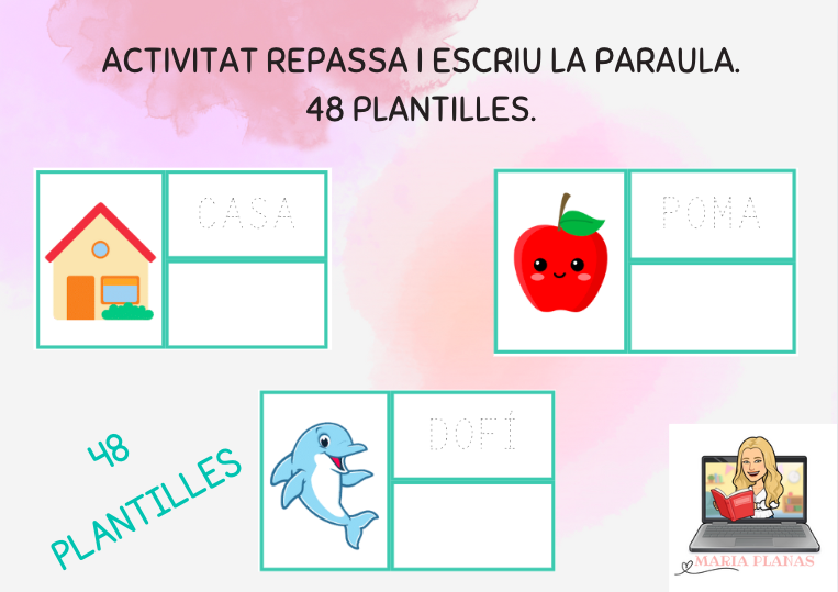 ACTIVITAT ESCRIPTURA: REPASSA I ESCRIU LA PARAULA. 48 PLANTILLES.